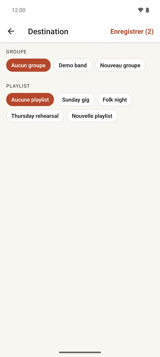 L'écran de destination avec les choix de groupe et de playlist